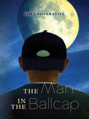 cover image of The Man in the Ballcap